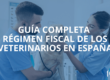 Régimen Fiscal de los veterinarios en España. IVA, IRPF, Deducciones